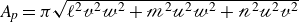 upper A Subscript p Baseline equals pi StartRoot script l squared script v squared script w squared plus script m squared script u squared script w squared plus script n squared script u squared script v squared EndRoot
