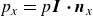 p Subscript x Baseline equals p bold italic upper I bold dot bold italic n Subscript x