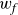 w Subscript f