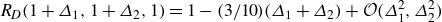 upper R Subscript upper D Baseline left parenthesis 1 plus upper Delta 1 comma 1 plus upper Delta 2 comma 1 right parenthesis equals 1 minus left parenthesis 3 divided by 10 right parenthesis left parenthesis upper Delta 1 plus upper Delta 2 right parenthesis plus script upper O left parenthesis upper Delta 1 squared comma upper Delta 2 squared right parenthesis