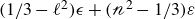 left parenthesis 1 divided by 3 minus script l squared right parenthesis epsilon plus left parenthesis script n squared minus 1 divided by 3 right parenthesis epsilon