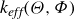 k Subscript italic eff Baseline left parenthesis normal upper Theta comma normal upper Phi right parenthesis
