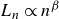 upper L Subscript n Baseline proportional to n Superscript beta