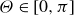 normal upper Theta element of left bracket 0 comma pi right bracket