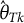ModifyingAbove theta With caret Subscript upper T k