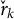 ModifyingAbove r With ˇ Subscript k