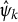 ModifyingAbove psi With caret Subscript k