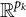 double struck upper R Superscript p Super Subscript k