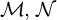 script upper M comma script upper N