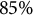 85 percent