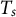 upper T Subscript s