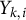 upper Y Subscript k comma i
