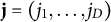 bold j equals left parenthesis j 1 comma ellipsis comma j Subscript upper D Baseline right parenthesis