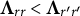 bold upper Lamda Subscript r r Baseline less than bold upper Lamda Subscript r prime r prime