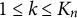 1 less than or equals k less than or equals upper K Subscript n