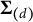 bold upper Sigma Subscript left parenthesis d right parenthesis