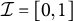 script upper I equals left bracket 0 comma 1 right bracket