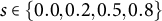 s element of StartSet 0.0 comma 0.2 comma 0.5 comma 0.8 EndSet