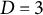 upper D equals 3