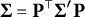 bold upper Sigma equals bold upper P Superscript normal down tack Baseline bold upper Sigma prime bold upper P