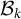 script upper B Subscript k