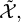 ModifyingAbove script upper X script comma With tilde