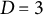 upper D equals 3