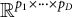 double struck upper R Superscript p 1 times midline horizontal ellipsis times p Super Subscript upper D