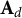 bold upper A Subscript d