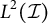 upper L squared left parenthesis script upper I right parenthesis