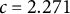 c equals 2.271