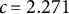 c equals 2.271