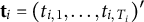 bold t Subscript i Baseline equals left parenthesis t Subscript i comma 1 Baseline comma ellipsis comma t Subscript i comma upper T Sub Subscript i Subscript Baseline right parenthesis prime