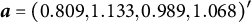 bold italic a equals left parenthesis 0.809 comma 1.133 comma 0.989 comma 1.068 right parenthesis prime