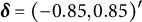 bold italic delta equals left parenthesis negative 0.85 comma 0.85 right parenthesis prime