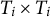 upper T Subscript i Baseline times upper T Subscript i