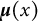 bold italic mu left parenthesis x right parenthesis
