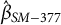 ModifyingAbove beta With caret Subscript upper S upper M minus 377