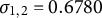sigma Subscript 1 comma 2 Baseline equals 0.6780