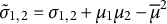 sigma overtilde Subscript 1 comma 2 Baseline equals sigma Subscript 1 comma 2 Baseline plus mu 1 mu 2 minus mu overbar squared