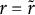 r equals r overtilde