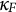 kappa Subscript upper F
