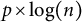 p times log left parenthesis n right parenthesis