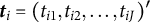 bold italic t Subscript i Baseline equals left parenthesis t Subscript i Baseline 1 Baseline comma t Subscript i Baseline 2 Baseline comma ellipsis comma t Subscript i upper J Baseline right parenthesis prime