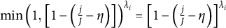min left parenthesis 1 comma left bracket 1 minus left parenthesis StartFraction j Over upper J EndFraction minus eta right parenthesis right bracket right parenthesis Superscript lamda Super Subscript i Baseline equals left bracket 1 minus left parenthesis StartFraction j Over upper J EndFraction minus eta right parenthesis right bracket Superscript lamda Super Subscript i
