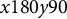 x Baseline 180 y Baseline 90