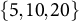 StartSet 5 comma 10 comma 20 EndSet