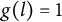 g left parenthesis l right parenthesis equals 1