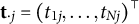 bold t Subscript dot j Baseline equals left parenthesis t Subscript 1 j Baseline comma ellipsis comma t Subscript upper N j Baseline right parenthesis Superscript normal down tack