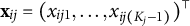 bold x Subscript i j Baseline equals left parenthesis x Subscript i j Baseline 1 Baseline comma ellipsis comma x Subscript i j left parenthesis upper K Sub Subscript j Subscript minus 1 right parenthesis Baseline right parenthesis Superscript normal down tack